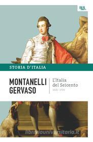 Ebook L'Italia del Seicento - 1600-1700 di Montanelli Indro, Gervaso Roberto edito da BUR