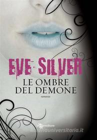 Ebook Le ombre del demone di Eve Silver edito da Fanucci Editore