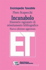 Ebook Incunabolo di Piero Scapecchi edito da Associazione Italiana Biblioteche