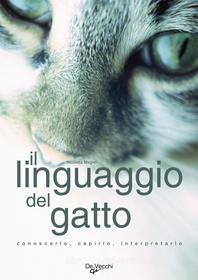 Ebook Il linguaggio del gatto di Magno Nicoletta edito da De Vecchi
