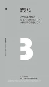 Ebook Avicenna e la sinistra aristotelica di Ernst Bloch edito da Mimesis Edizioni