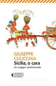 Ebook Sicilia, o cara di Giuseppe Culicchia edito da Feltrinelli Editore
