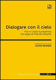 Ebook Dialogare con il cielo di Alessia Brombin edito da tab edizioni