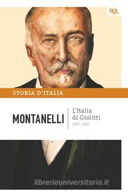 Ebook L'Italia di Giolitti - 1900-1920 di Montanelli Indro edito da BUR