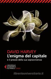 Ebook L'enigma del capitale di David Harvey edito da Feltrinelli Editore
