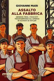 Ebook Assalto alla fabbrica di Mari Giovanni edito da People