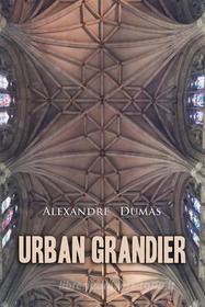 Ebook Urban Grandier di Alexandre Dumas edito da Interactive Media