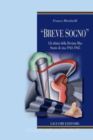 Ebook “Breve sogno“ di Franco Martinelli edito da Liguori Editore