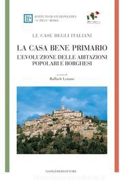 Ebook La casa bene primario - LE CASE DEGLI ITALIANI di AA. VV. edito da Gangemi Editore