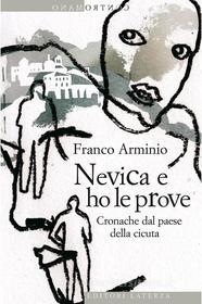 Ebook Nevica e ho le prove di Franco Arminio edito da Editori Laterza