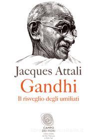Ebook Gandhi di Jacques Attali edito da Fazi Editore