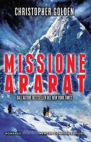 Ebook Missione Ararat di Christopher Golden edito da Newton Compton Editori