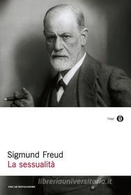 Ebook La sessualità di Freud Sigmund edito da Mondadori