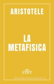 Ebook La metafisica di Aristotele edito da UTET