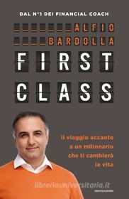 Ebook First Class di Bardolla Alfio edito da Mondadori