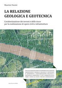 Ebook La relazione geologica e geotecnica di Maurizio Tanzini edito da Dario Flaccovio Editore