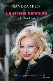 Ebook La strega bambina di Milo Sandra edito da Piemme