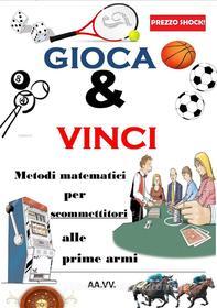 Ebook Gioca & Vinci di Autori Vari edito da Autori Vari