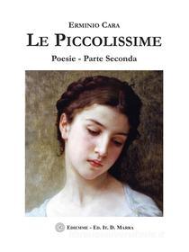 Ebook Le Piccolissime di Erminio Cara edito da Ediemme