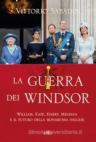 Ebook La guerra dei Windsor di Vittorio Sabadin edito da UTET