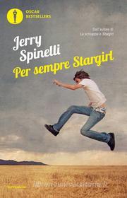 Ebook Per sempre Stargirl di Spinelli Jerry edito da Mondadori