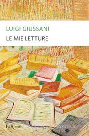 Ebook Le mie letture di Giussani Luigi edito da BUR