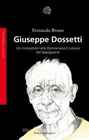 Ebook Giuseppe Dossetti di Fernando Bruno edito da Bollati Boringhieri