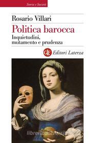Ebook Politica barocca di Rosario Villari edito da Editori Laterza