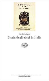 Ebook Storia degli ebrei in Italia di Milano Attilio edito da Einaudi