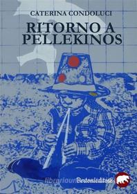 Ebook Ritorno a Pellekinos di Caterina Condoluci edito da Bertoni editore