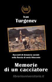 Ebook Memorie di un cacciatore di Ivan Turgenev edito da Nobel