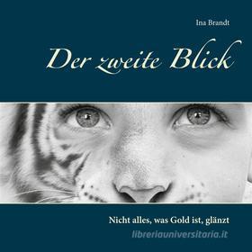 Ebook Der zweite Blick di Ina Brandt edito da Books on Demand