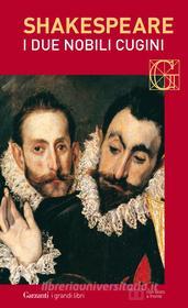 Ebook I due nobili cugini. Con testo a fronte di William Shakespeare edito da Garzanti classici