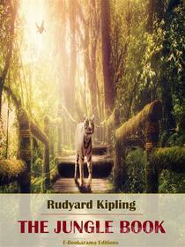 Ebook The Jungle Book di Rudyard Kipling edito da E-BOOKARAMA