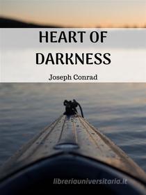 Ebook Heart of Darkness di Joseph Conrad edito da MASON PUBLISHING