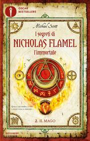Ebook I segreti di Nicholas Flamel l'immortale - Il Mago di Scott Michael edito da Mondadori