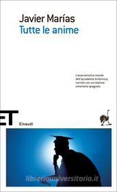 Ebook Tutte le anime di Marías Javier edito da Einaudi