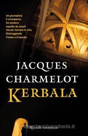 Ebook Kerbala di Charmelot Jacques edito da Rizzoli