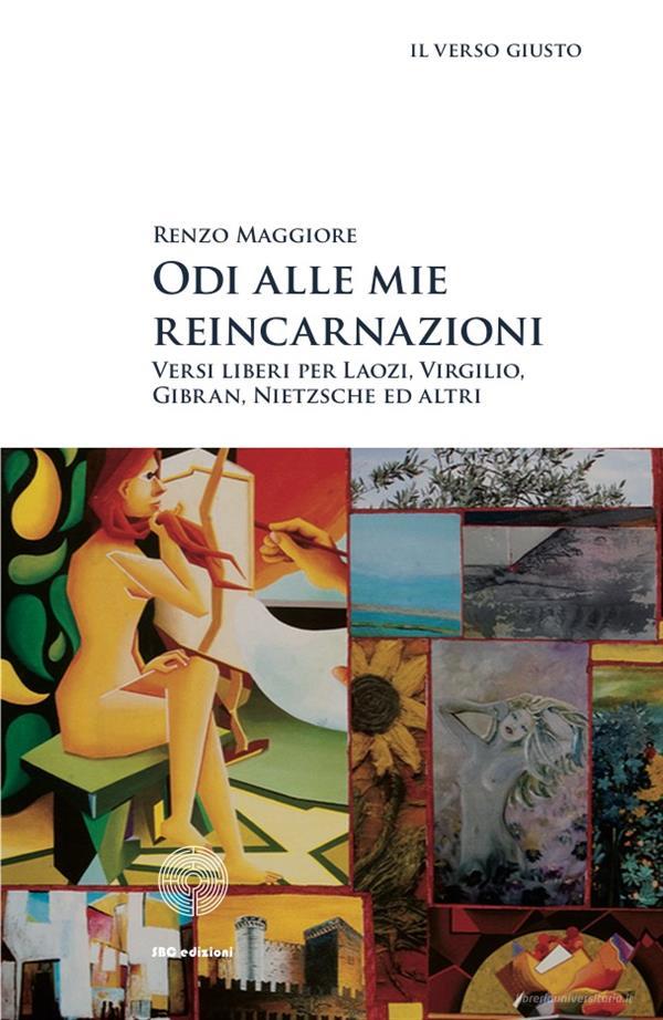 Ebook Odi alle mie reincarnazioni di Renzo Maggiore edito da SBC Edizioni