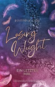 Ebook Losing Weight di Marina K. Lieb edito da Books on Demand