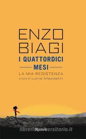 Ebook I quattordici mesi di Biagi Enzo edito da Rizzoli