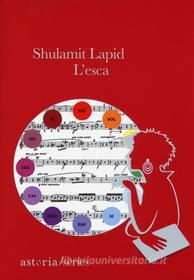 Ebook L'esca di Shulamit Lapid edito da astoria