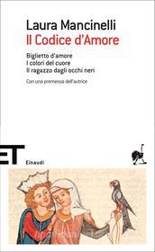Ebook Il Codice d'Amore di Mancinelli Laura edito da Einaudi