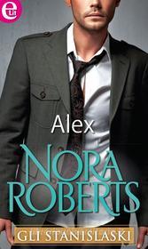 Ebook Gli Stanislaski: Alex di Nora Roberts edito da HarperCollins Italia