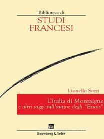 Ebook <em>L'Italia di Montaigne</em> di Sozzi Lionello edito da Rosenberg & Sellier