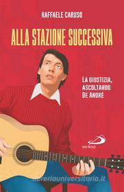 Ebook Alla stazione successiva di Caruso Raffaele edito da San Paolo Edizioni