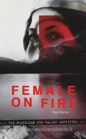 Ebook Female on Fire di Paul Werner edito da Books on Demand