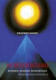 Ebook Auf der Suche nach Babaji di Siegfried Nasko edito da Books on Demand