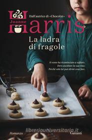 Libro Ebook La ladra di fragole di Joanne Harris di Garzanti