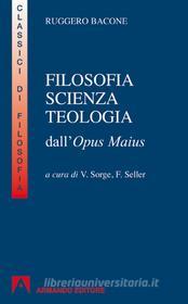 Ebook Filosofia scienza teologia di Bacone Ruggero edito da Armando Editore